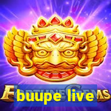 buupe live